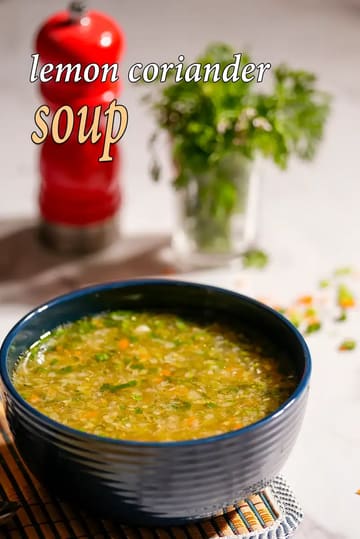 Lemon Coriander Soup Recipe (Indian Lemon Coriander Soup)