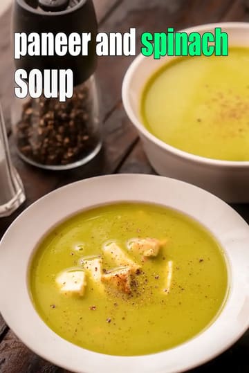 Paneer And Spinach Soup Recipe