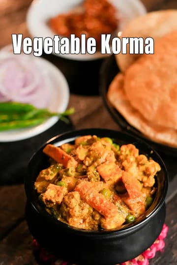 Vegetable Korma Recipe (Creamy Indian Korma)