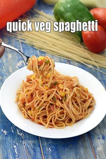 Quick Veg Spaghetti Recipe (Indian Style Tomato Spaghetti)