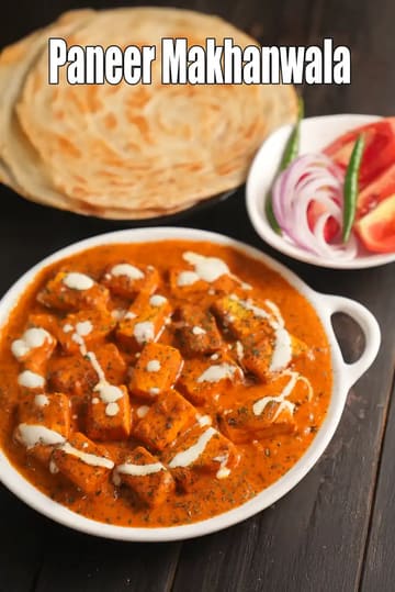 Paneer Makhanwala Recipe (Paneer Butter Masala)