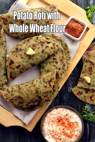 Whole Wheat Potato Rotis Recipe