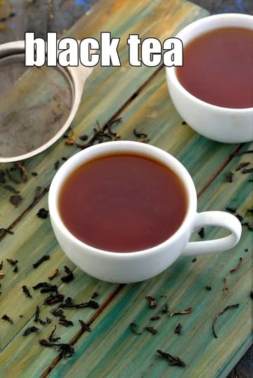 Black Tea Recipe (How To Make Black Tea)