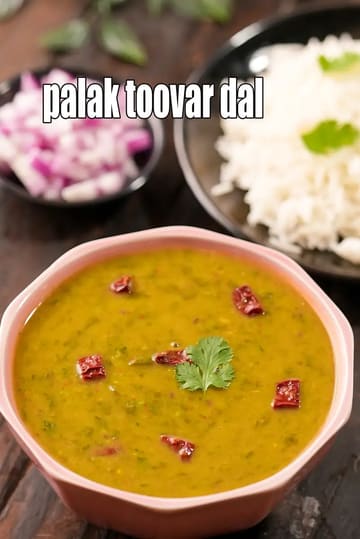 Palak Toovar Dal Recipe (Dal Palak)