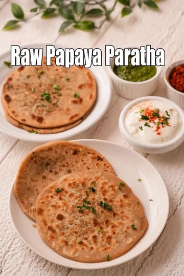 Raw Papaya Paratha Recipe
