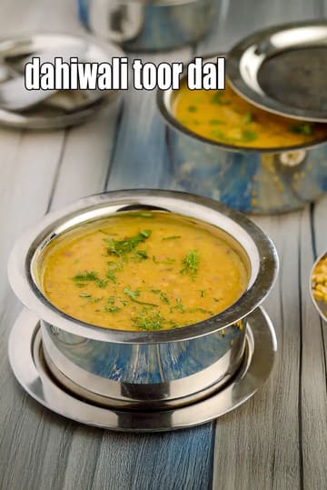 Dahiwali Toor Dal Recipe (Healthy Dahiwali Tuwar Dal)
