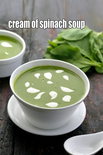 Cream Of Spinach Soup Recipe (Cream Of Palak Soup)