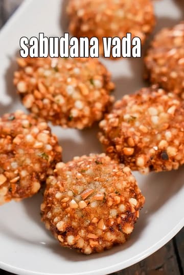 Sabudana Vada Recipe (Maharashtrian Sabudana)
