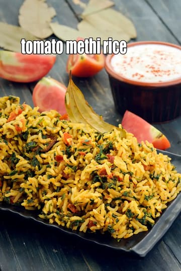 Tomato Methi Rice Recipe (Healthy Tomato Methi Pulao)
