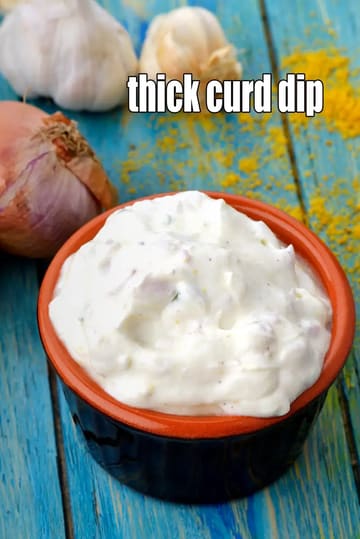 Thick Curd Dip Recipe (Healthy Indian Curd Dip)