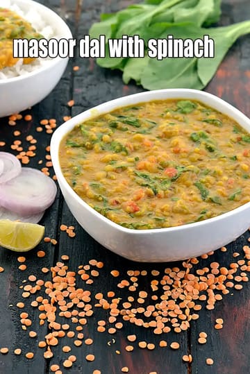 Masoor Dal With Spinach Recipe (Dal Rich In Protein)