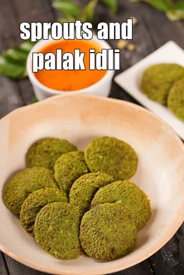 Sprouts And Palak Idli Recipe (Sprouts Spinach Idli)