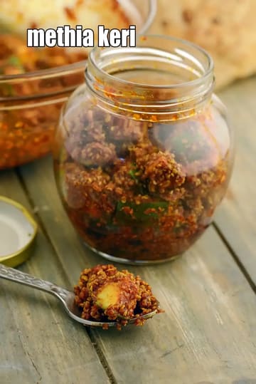 Methia Keri Recipe (Â Gujarati Mango Pickle)