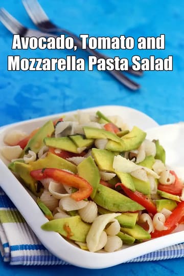 Avocado Recipe (Tomato And Mozzarella Pasta Salad)