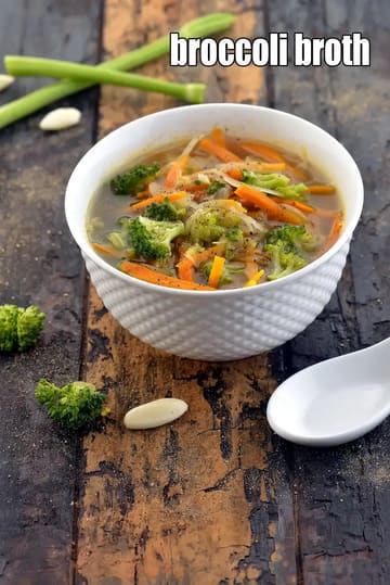 Broccoli Broth Recipe (Healthy Clear Broccoli Carrot Soup)