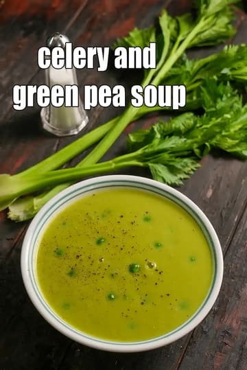 Celery And Green Pea Soup Recipe