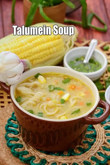 Talumein Soup Recipe (Indo Chinese And Noodle Soup)