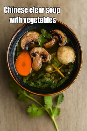 Chinese Clear Soup With Vegetables Recipe