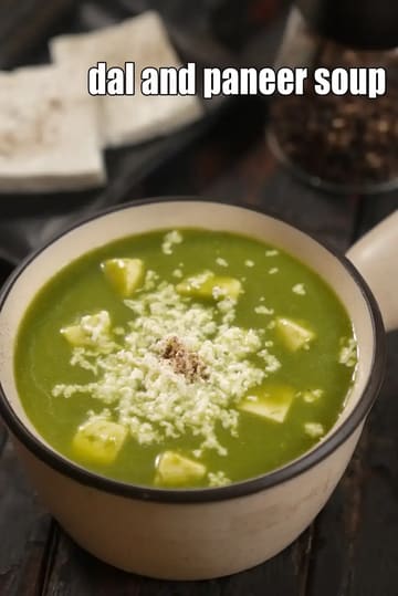 Palak Dal And Paneer Soup Recipe