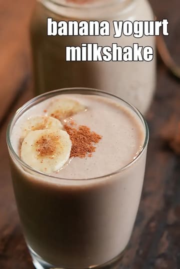 Banana Yogurt Milkshake Recipe (Banana Curd Indian Smoothie)