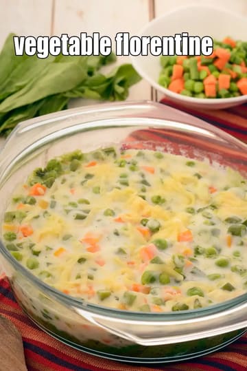 Vegetable Florentine Recipe (Baked Vegetables And Spinach)