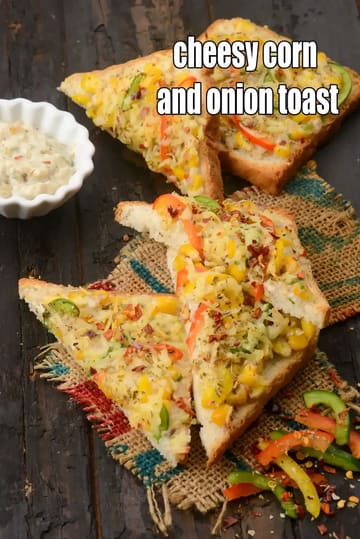 Cheesy Corn And Onion Toast Recipe (Cheese Corn Toast)