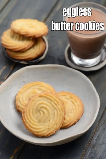 Eggless Butter Cookies Recipe (Indian Cashew Butter Cookies)