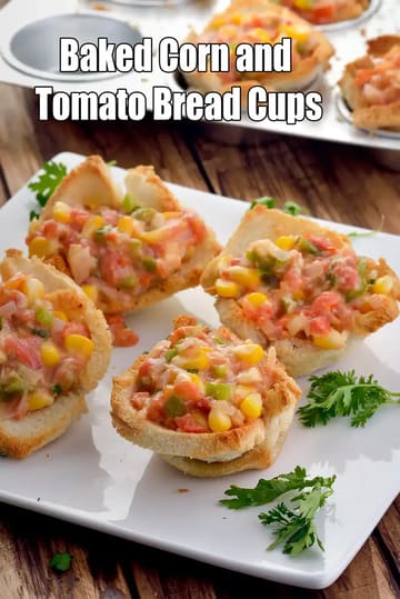 Baked Corn Tomato Bread Cups Recipe