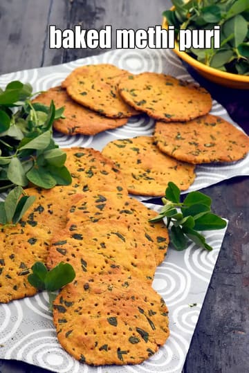 Baked Methi Puri Recipe