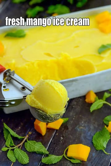 Fresh Mango Ice Cream Recipe (Indian Style Mango Ice Cream)