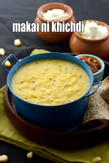 Makai Ni Khichdi Recipe (Microwave Makai Khichdi)