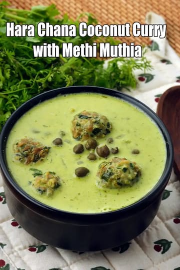 Hara Chana Coconut Curry With Methi Muthia Recipe