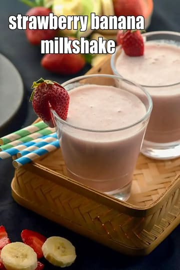 Strawberry Banana Milkshake Recipe
