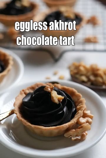 Eggless Akhrot Chocolate Tart Recipe