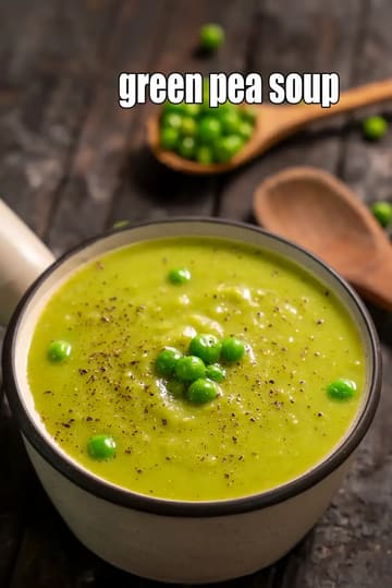 Green Pea Soup Recipe (Healthy Vegetarian Pea Soup)