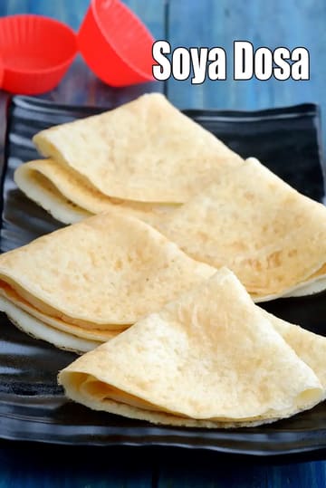 Soya Dosa Recipe (Protein Dosa)