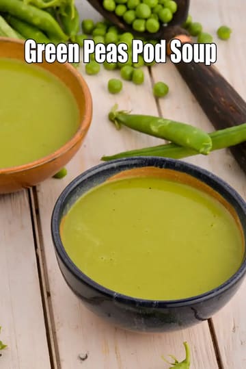 Green Peas Pod Soup Recipe (Hara Vatana Soup)