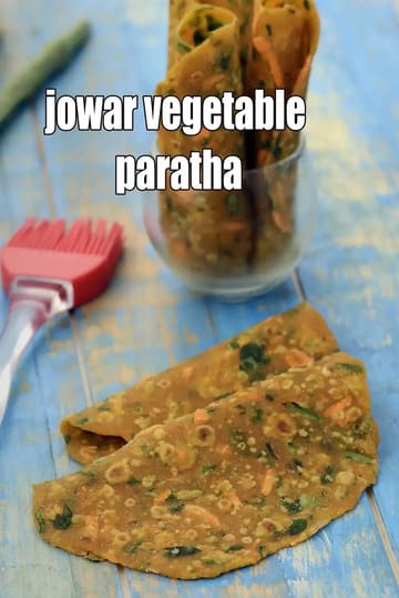 Jowar Vegetable Paratha Recipe (Healthy Jowar Thepla)