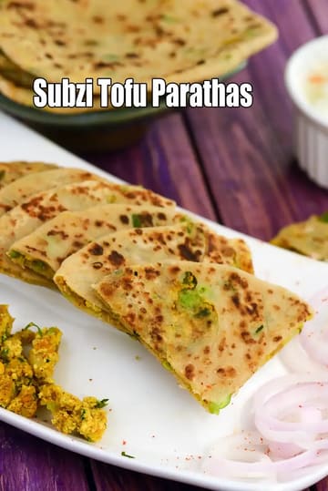 Subzi Tofu Parathas Recipe