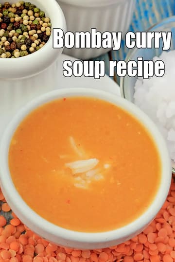 Bombay Curry Soup Recipe (Masoor Dal Soup)