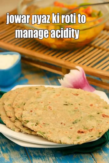 Jowar Pyaz Ki Roti To Manage Acidity Recipe