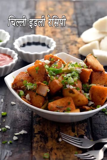 Idli Chilli, Chilli Idli, Idli Snack