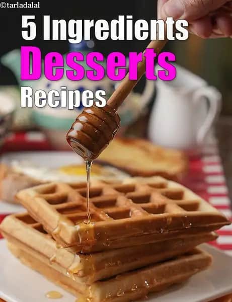 5 Ingredients Desserts