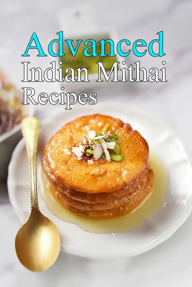 Advanced Indian Mithai