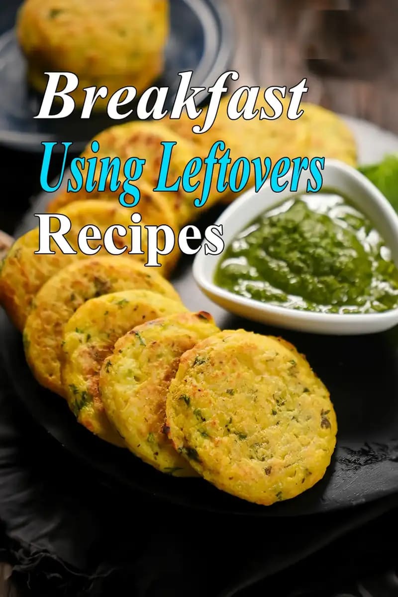 Breakfast using Leftovers