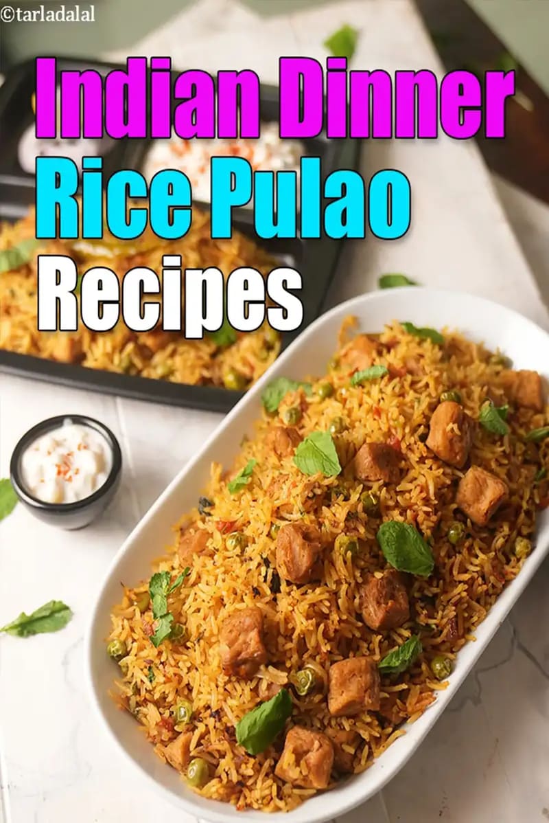 Biryani Recipes for Indian Dinner, Rice Pulao