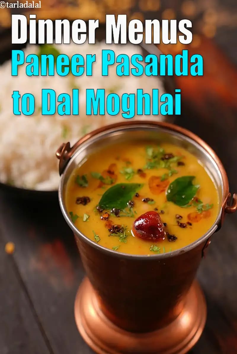 Paneer Pasanda to Dal Moghlai