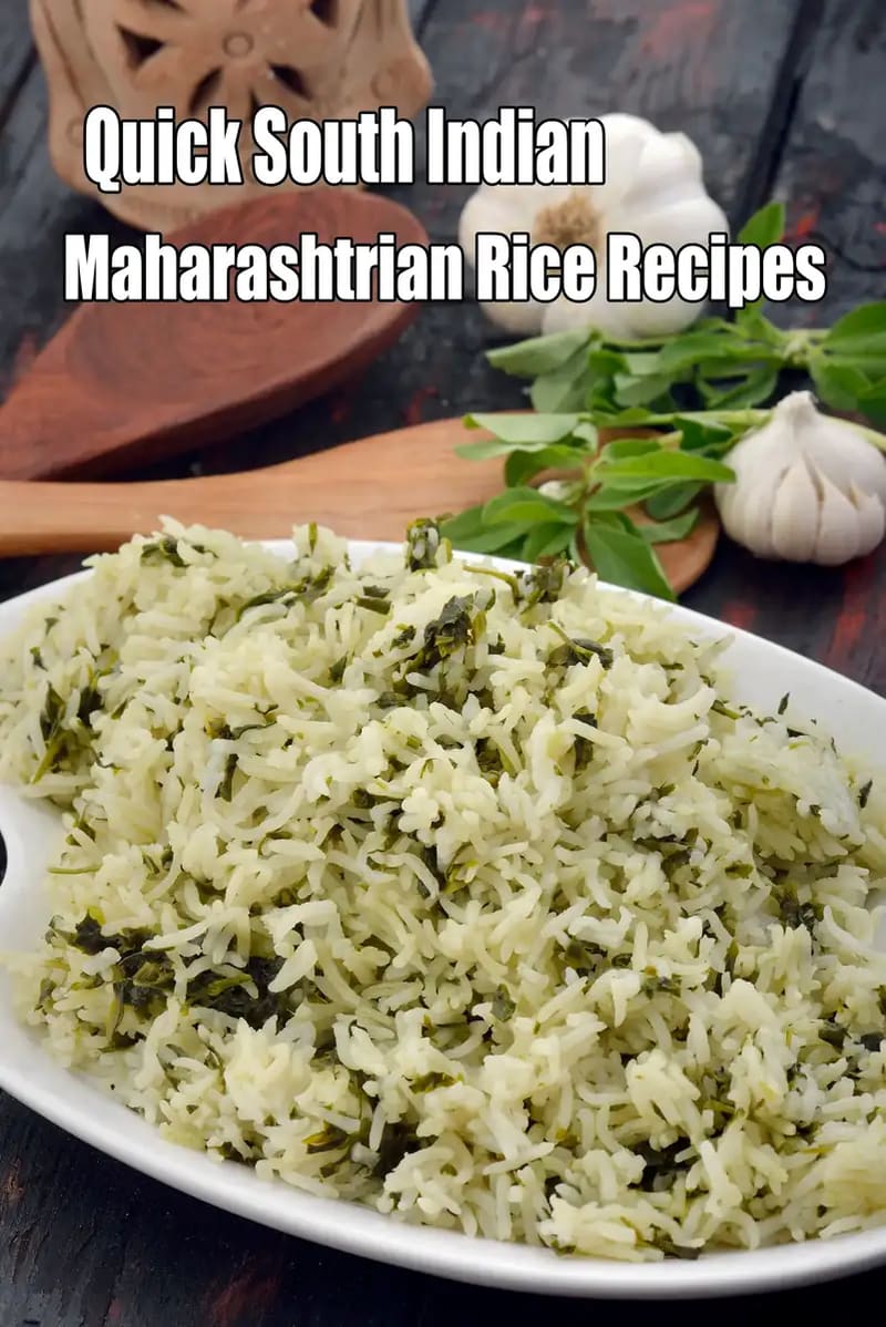 Quick South Indian, Maharashtrian Rice Recipes
