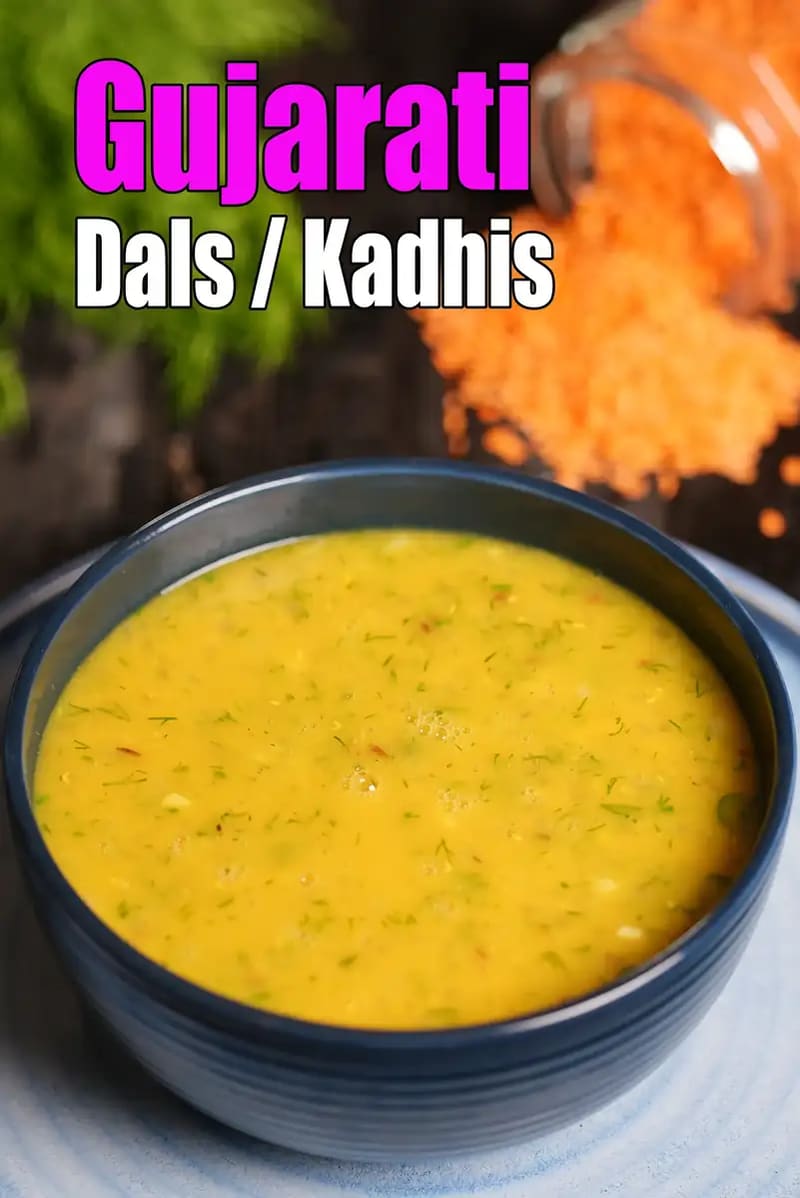 Collection of Gujarati Dals / Kadhis