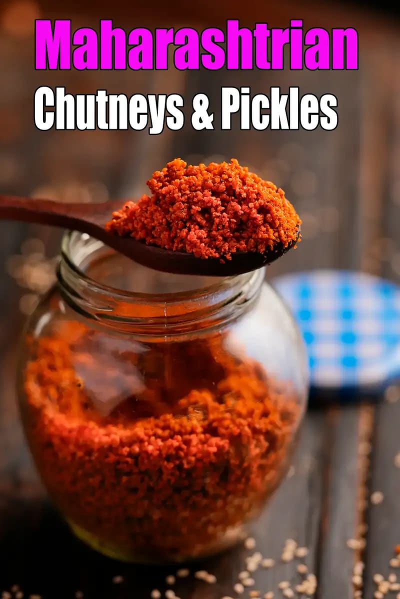 Maharashtrian Chutneys, Maharashtrian Pickles